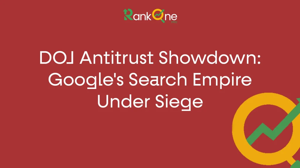 DOJ Antitrust Showdown: Google's Search