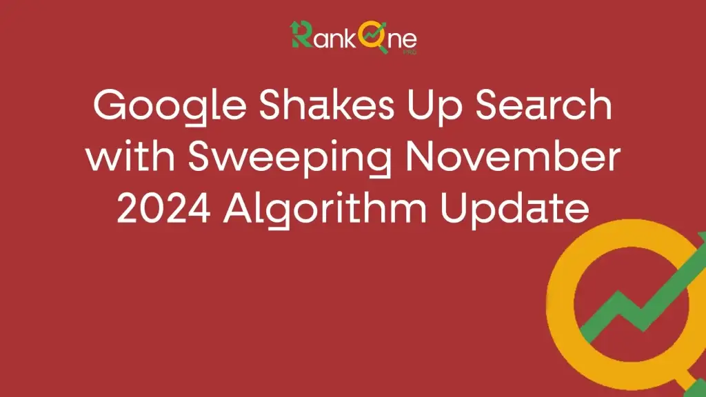 Google Shakes Up Search with Sweeping November