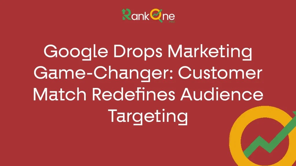 Google Drops Marketing Game-Changer