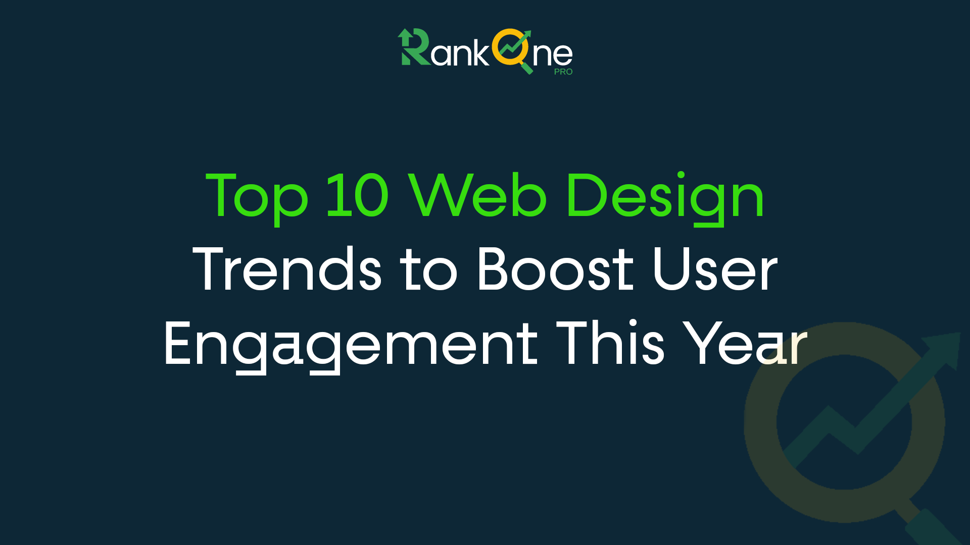 Top 10 Web Design Trends to Boost User Engagement in 2025