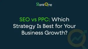 Read more about the article SEO vs PPC: Which Strategy Is Best for Your Business Growth?